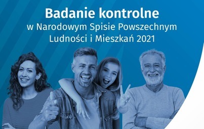 Zdjęcie do Badania kontrolne w Narodowym Spisie Powszechnym Ludności i Mieszkań 2021